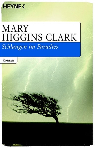 Schlangen im Paradies: Roman - Higgins Clark, Mary