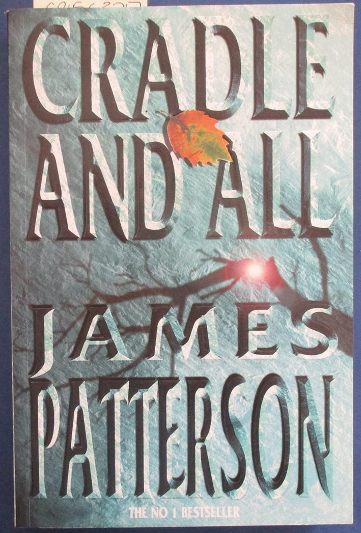 Cradle and All by Patterson, James: Good Large Softcover (2000