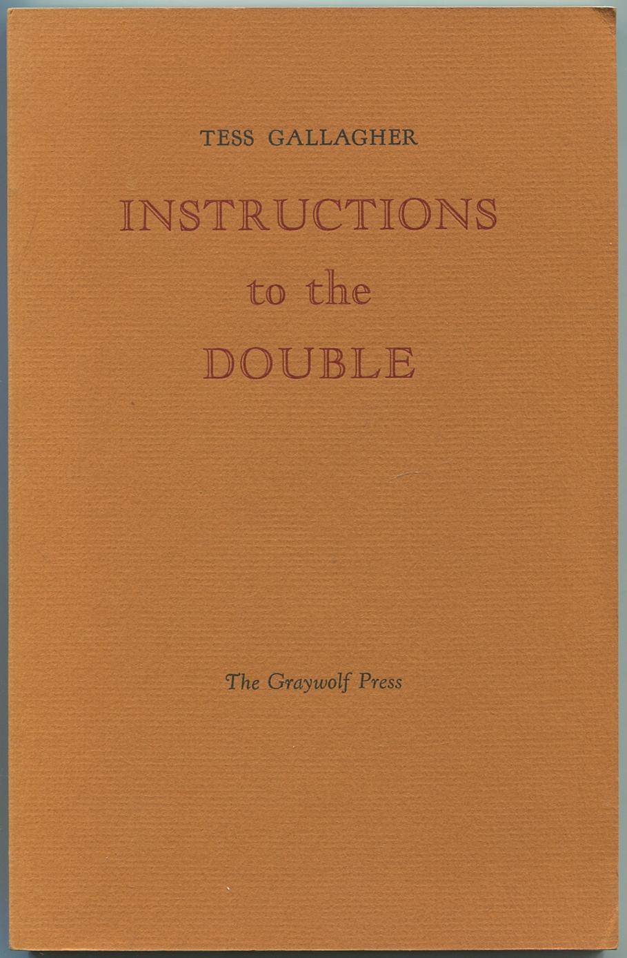 Instructions to the Double - GALLAGHER, Tess