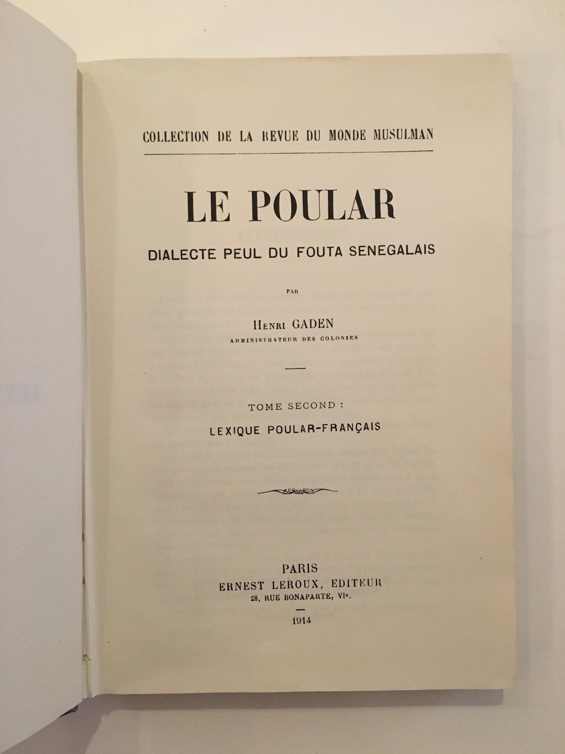 Le poular : dialecte peul du Fouta sénégalais. Tome second. Lexique poular-français Henri Gaden [Assez bon] [Couverture rigide]