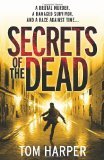 Secrets of the Dead - Harper, Tom