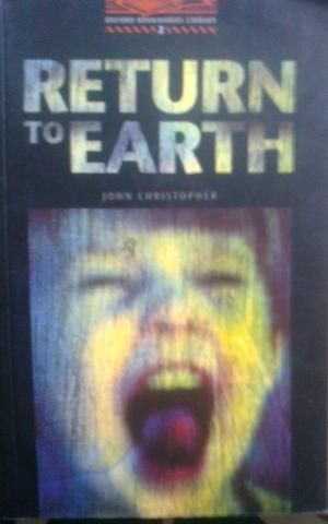 Return to Earth (Stage 2: 700 Headwords) - Christopher , John; retold by Susan Binder