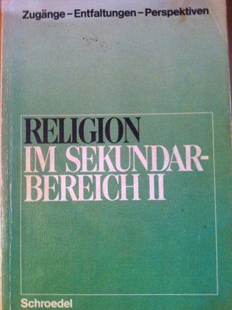 Religion in der Sekundarstufe II - Unknown Author