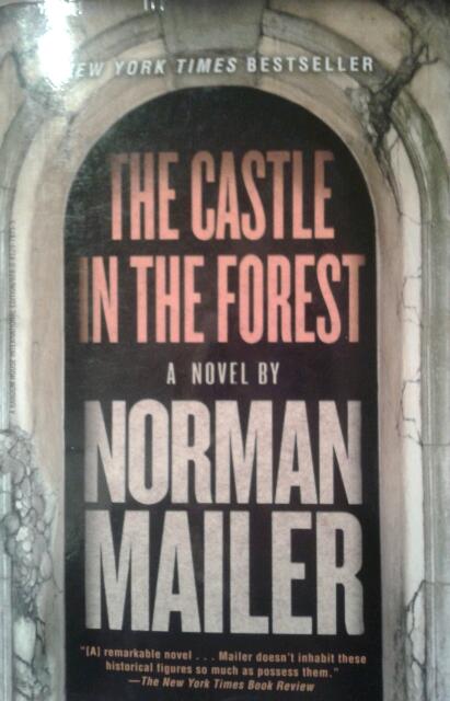 The Castle in the Forest - Mailer, Norman