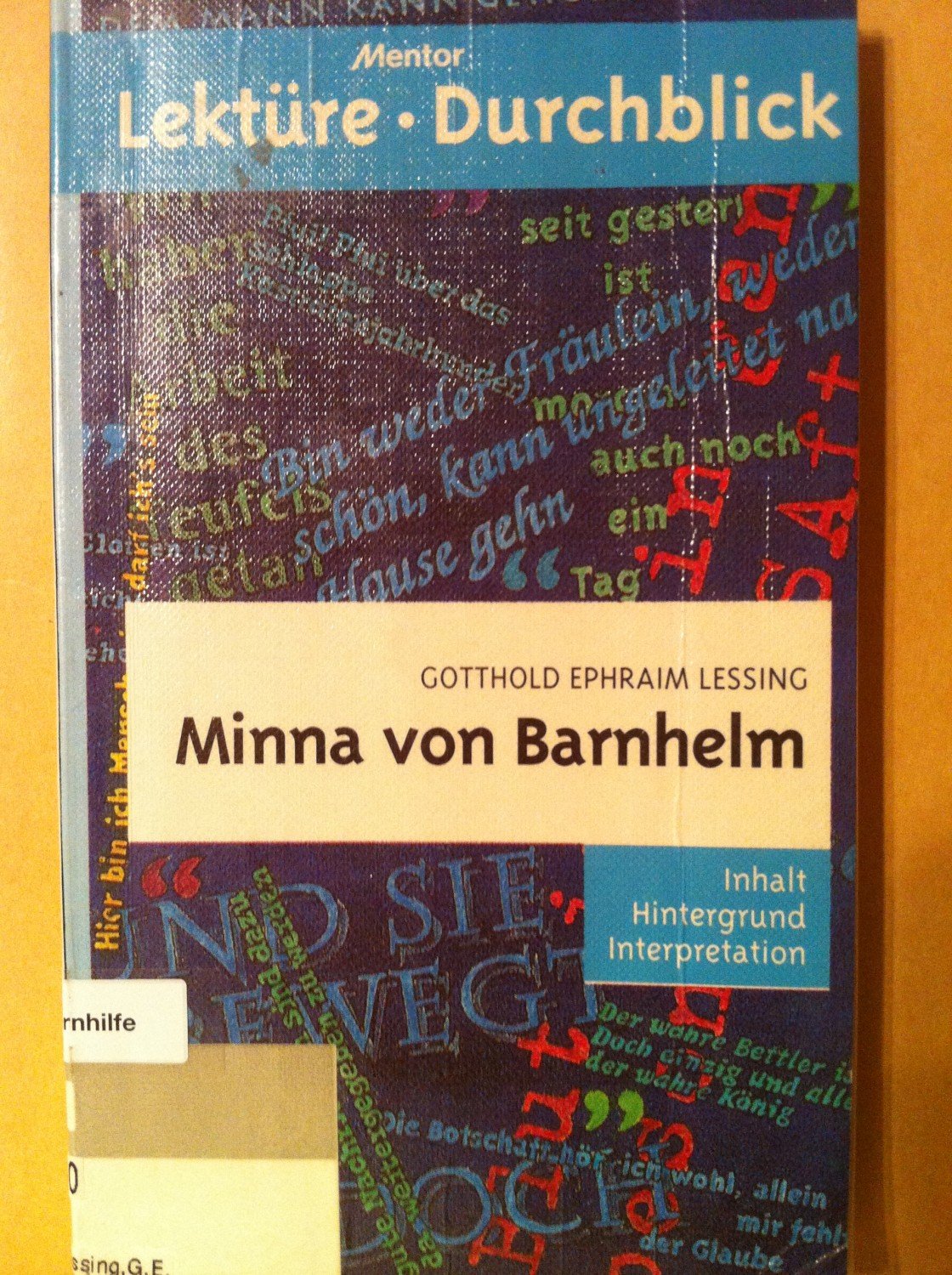 Mentor-Lektüre-Durchblick. Gotthold Ephraim Lessing: Minna von Barnhelm - Steenblock, Volker