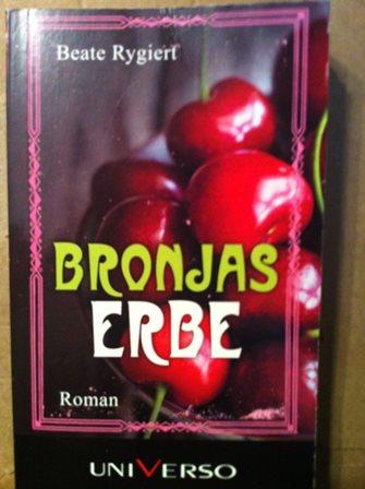 Bronjas Erbe - Rygiert, Beate