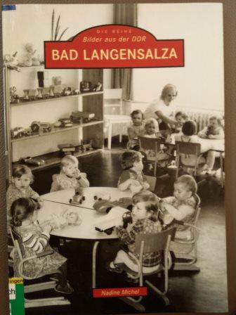 Bad Langensalza. Die Reihe Bilder aus der DDR - Nadine Michel