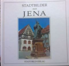 Stadtbilder aus Jena. Fotos Günter Prätor. - Traeger, Ilse
