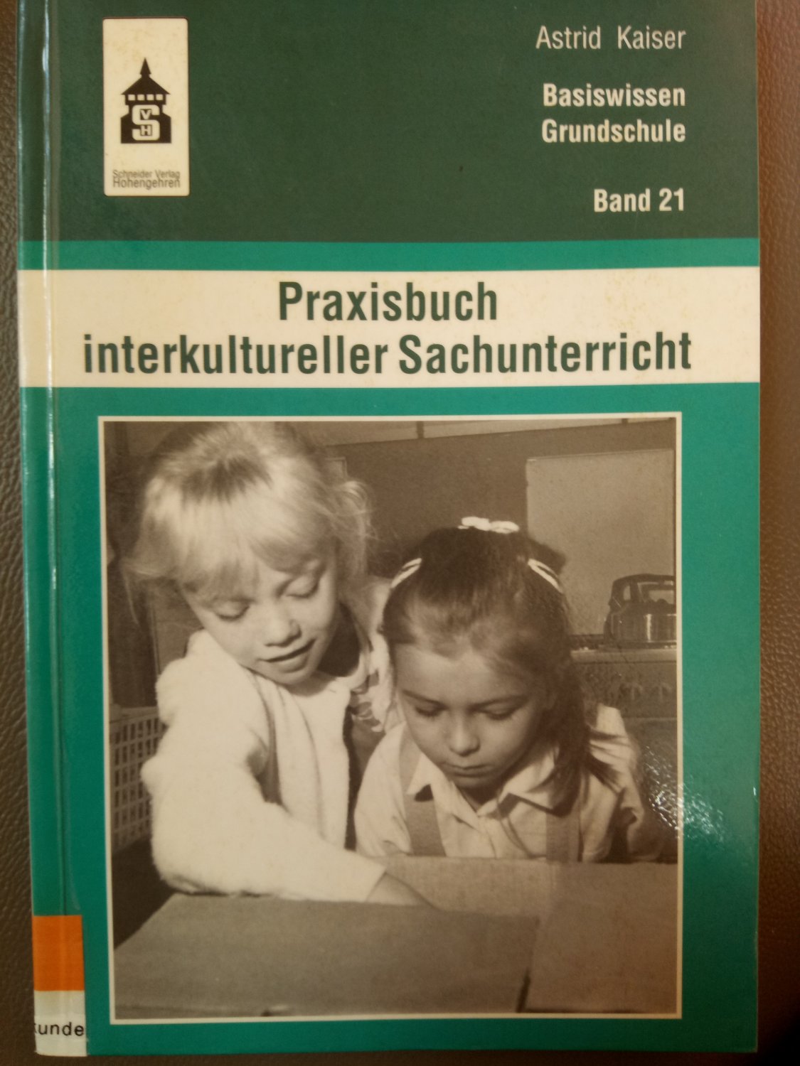 Praxisbuch interkultureller Sachunterricht - Kaiser, Astrid