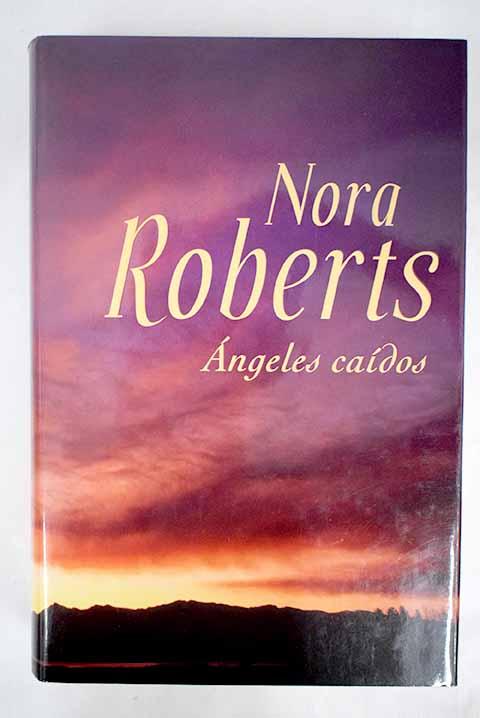 Ángeles caídos - Roberts, Nora