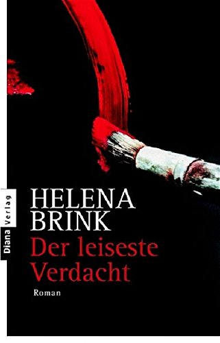 Der leiseste Verdacht: Roman - Brink, Helena