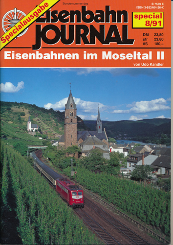 Eisenbahn Journal special Heft 8/91: Eisenbahnen im Moseltal II. - Kandler, Udo