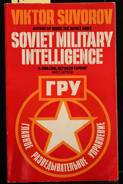 Soviet Military Intelligence - Viktor Suvorov