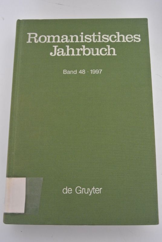 Romanistisches Jahrbuch. Band 48 / 1997. - Deutschmann, Olaf [Begr.], Bernhard König und Margot Kruse,