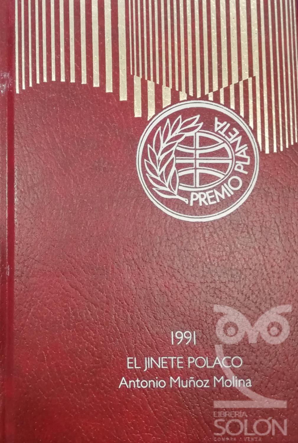 El jinete polaco - Premio Planeta 1991 - Antonio Muñoz Molina