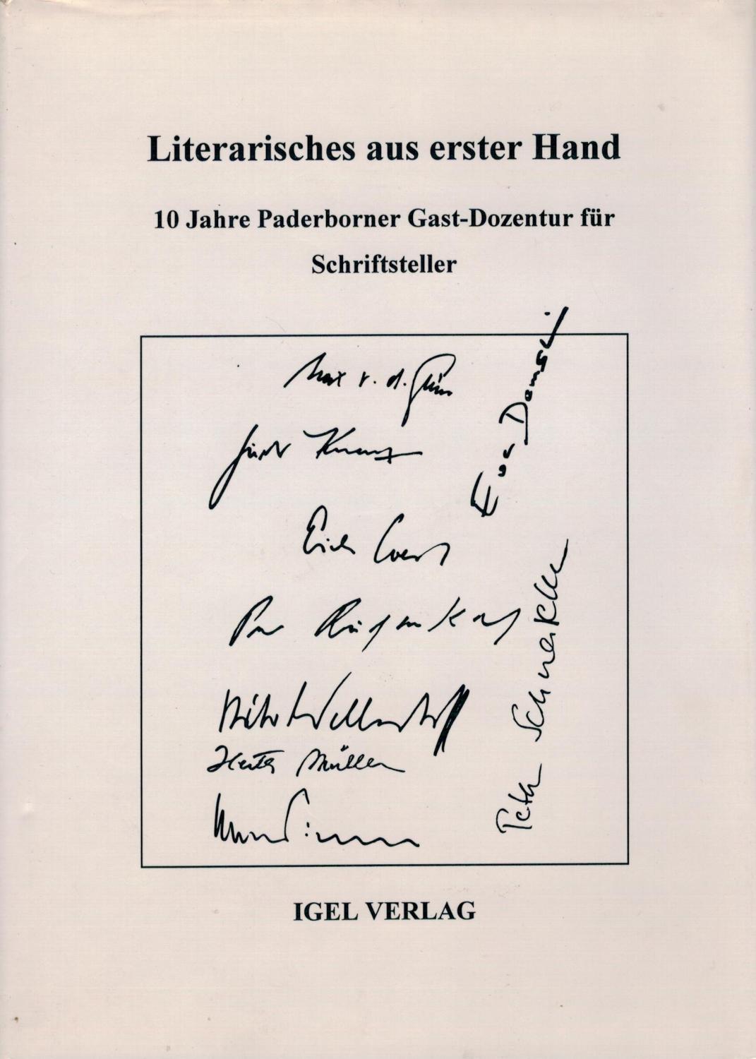 Literarisches aus erster Hand - 10 Jahre Paderborner Gast-Dozentur f?r Schriftsteller - Steinecke, Hartmut