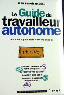 Guide Du Travailleur Autonome - Nadeau, Jean-Benoit