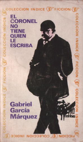 El coronel no tiene quien le escriba de García Márquez, Gabriel: Muy bueno  (1968) | Puertolibros.com