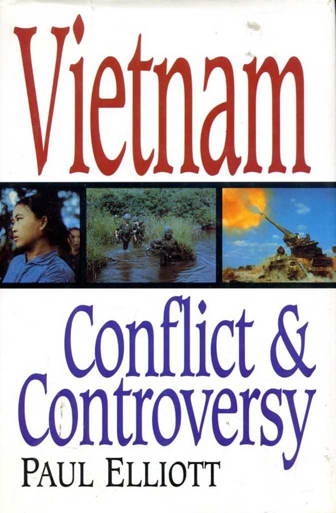 Vietnam: Conflict and Controversy - Elliott, Paul