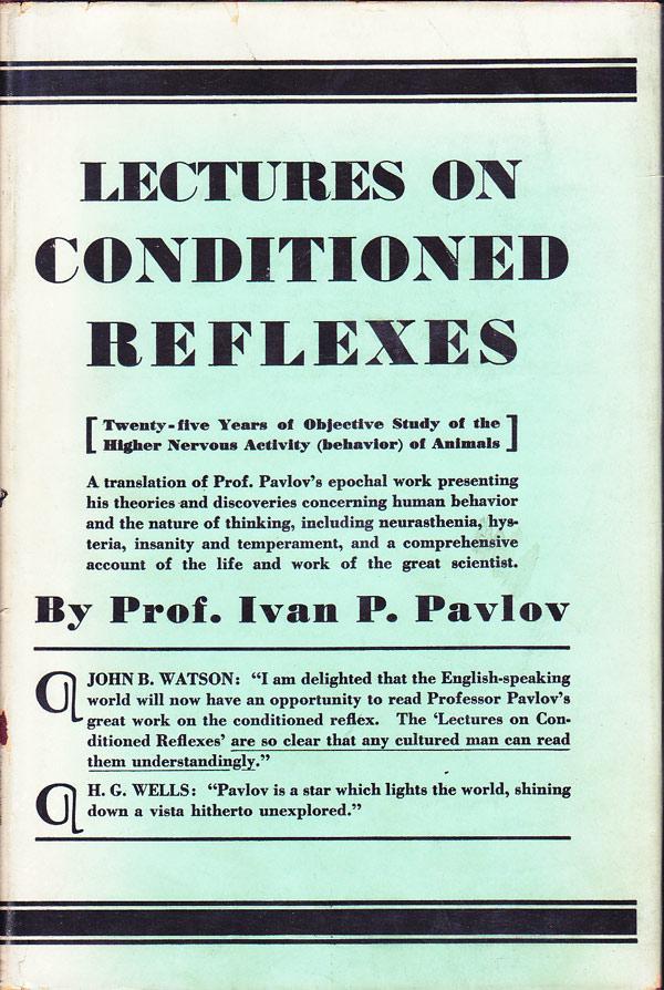 Lectures on Conditioned Reflexes by Pavlov, Ivan P.: Fine  Hardcover/Hardback (1936) 2nd Edition. | Badger Books