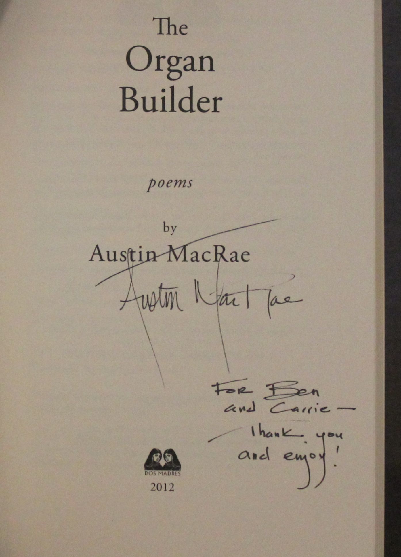 THE ORGAN BUILDER: POEMS de MacRae, Austin: Near Fine binding Soft ...