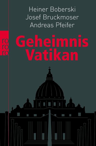 Geheimnis Vatikan - Boberski, Heiner, Josef Bruckmoser und Andreas Pfeifer