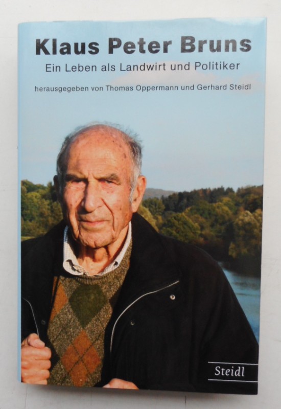 Klaus Peter Bruns - Ein Leben als Landwirt und Politiker. Mit CD. - Oppermann, Thomas / Steidl, Gerhard (Hg.)