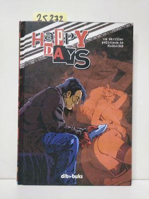 HAPPY DAYS de MIGUEL DE HOYOS, ALEJANDRO: Bien Cartoné (2010) 01.