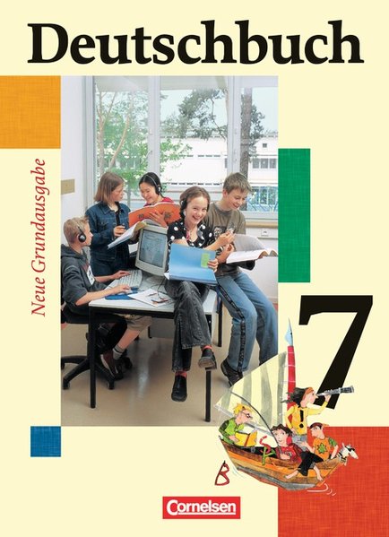 Deutschbuch - Neue Grundausgabe: 7. Schuljahr - Schülerbuch - Schurf, Bernd, Andrea Wagener Christoph Berghaus u. a.