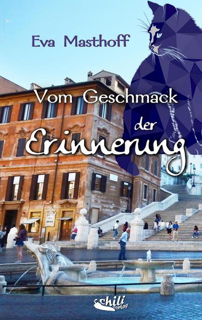Vom Geschmack der Erinnerung - Eva Masthoff