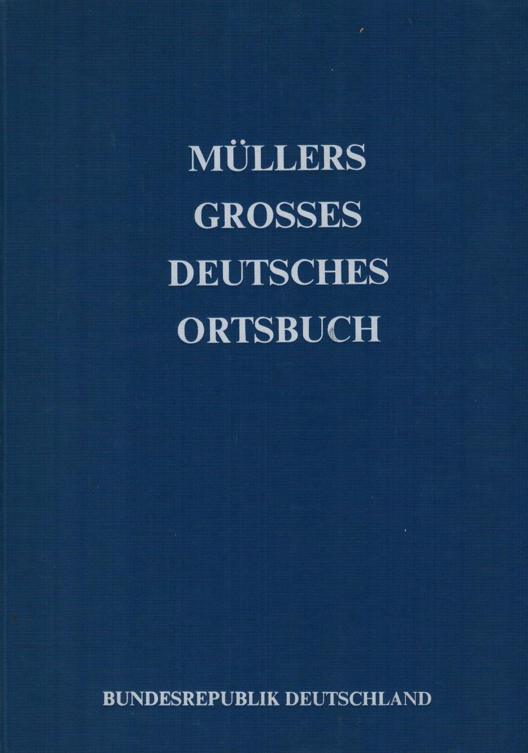 Mullers grosses deutsches Ortsbuch, Bundesrepublik Deutschland: Vollstandiges Gemeindelexikon - Müller, Joachim