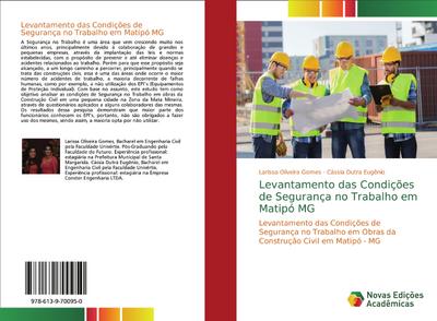 Levantamento das Condições de Segurança no Trabalho em Matipó MG : Levantamento das Condições de Segurança no Trabalho em Obras da Construção Civil em Matipó - MG - Larissa Oliveira Gomes