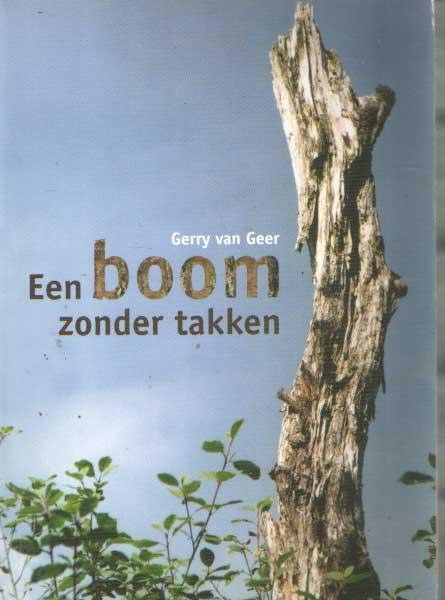 Een boom zonder takken - Geer, Gerry van