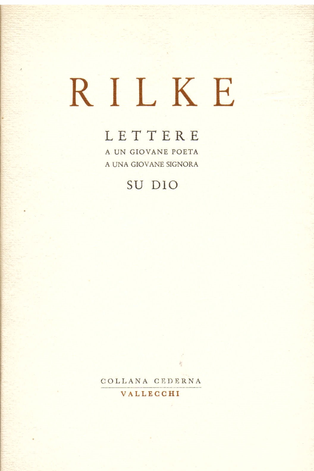 Lettere a un giovane poeta a una giovane signora su Dio da Rilke Rainer  Maria: (1958)