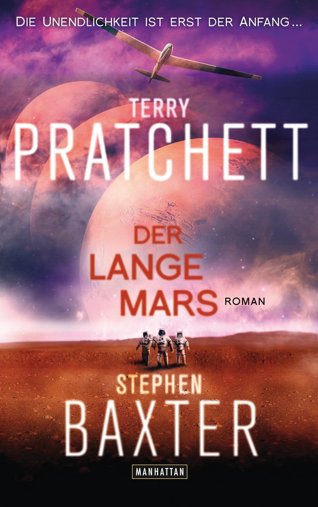 Von Stephen Baxter. München 2015. - Terry Pratchett. Der Lange Mars. Roman.