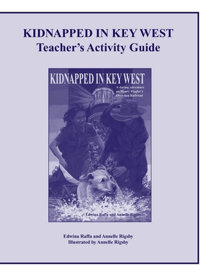 Kidnapped in Key West Teacher's Activity Guide (Paperback or Softback) - Raffa, Edwina