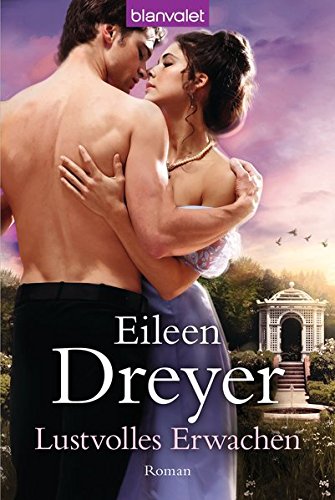 Dreyer:Lustvolles Erwachen Roman - Dreyer, Eileen und Christiane Meyer