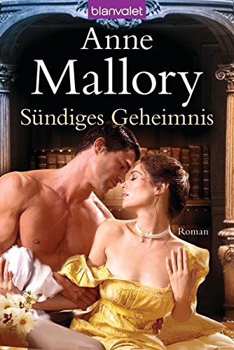 Blanvalet 38152 Mallory:Sündiges Geheim Roman - Mallory, Anne und Eva Malsch