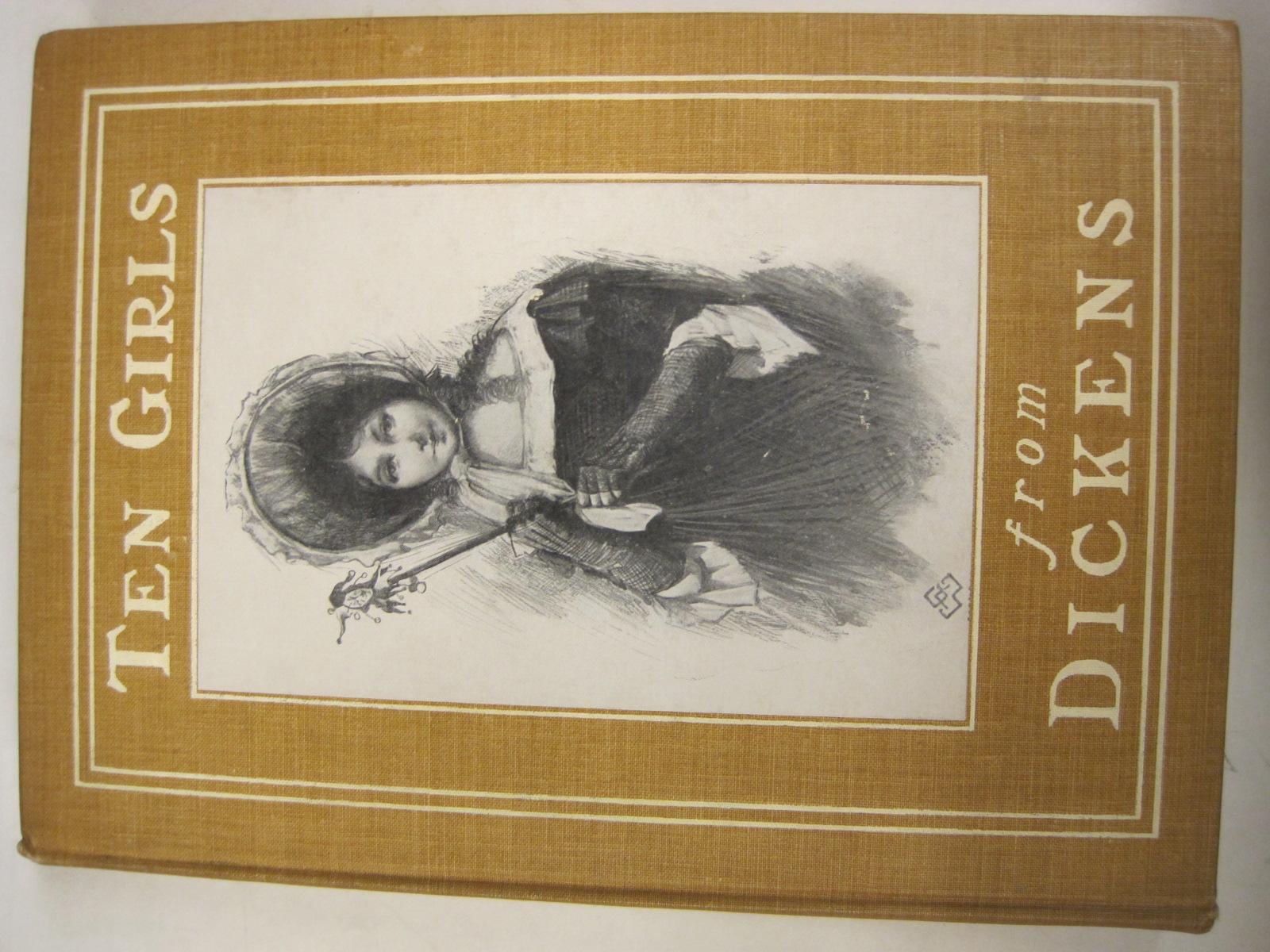 Ten Girls from Dickens by Kate Dickinson Sweetser Near Fine Hardcover