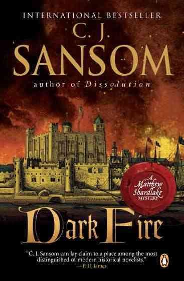 Dark Fire - Sansom, C. J.