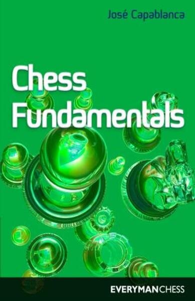 Books by José Raúl Capablanca (Author of Chess Fundamentals)