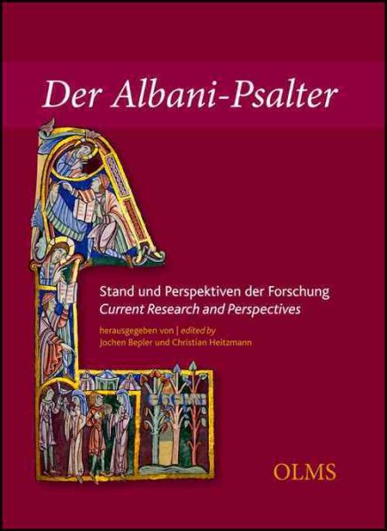 St Albans Psalter : Current Research and Perspectives - Bepler, Jochen (EDT); Heitzmann, Christian (EDT)