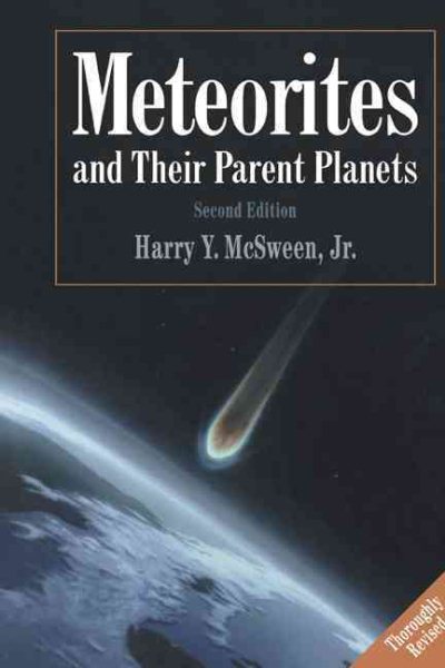 Meteorites and Their Parent Planets - Mcsween, Jr.