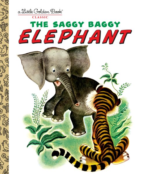 Saggy Baggy Elephant - Jackson, Kathryn; Jackson, Byron; Tenggren, Gustaf (ILT)