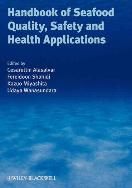 Handbook of Seafood Quality, Safety and Health Applications - Alasalvar, C. (edt)