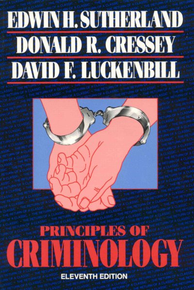 Principles Of Criminology - Luckenbill, David F.; Sutherland, Edwin H.; Cressey, Donald Ray