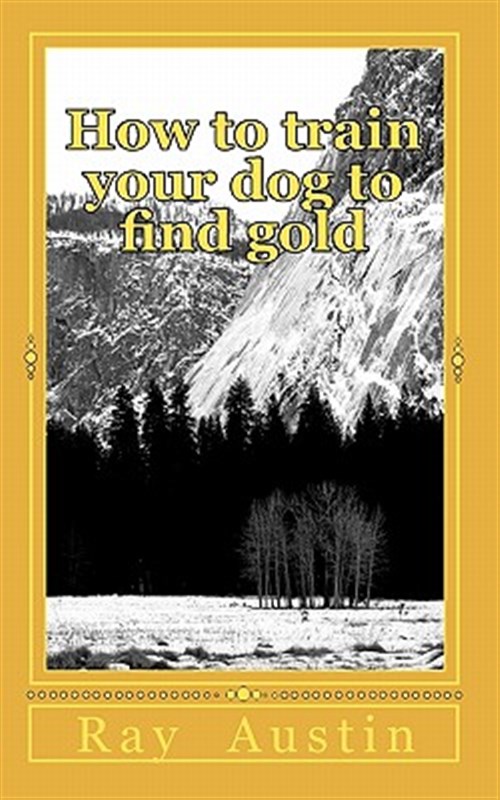 can you teach a dog to find gold