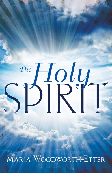 Holy Spirit - Woodworth-Etter, Maria