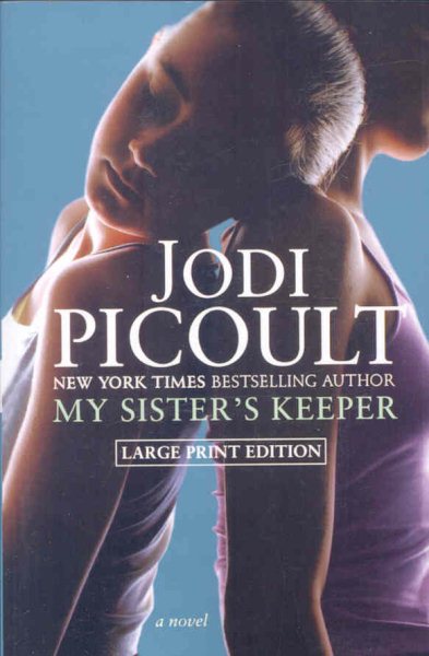 My Sister's Keeper : A Novel - Picoult, Jodi