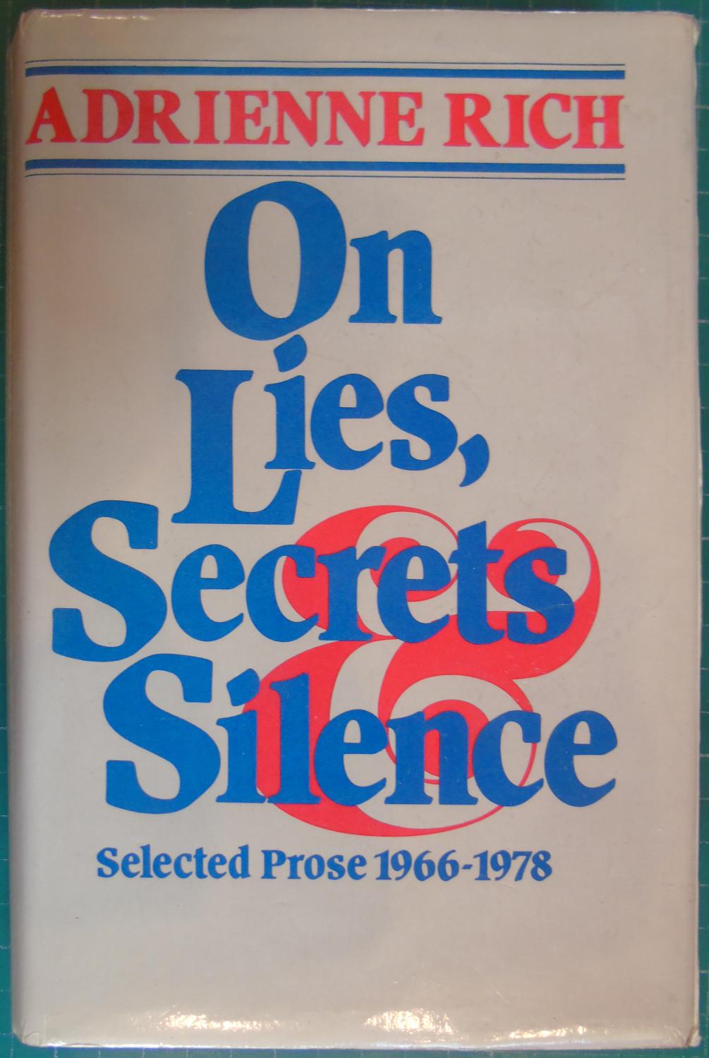On Lies, Secrets and Silence: Selected Prose, 1966-78 - Adrienne Rich
